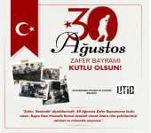 30 Ağustos Zafer Bayramı Kutlu Olsun!
