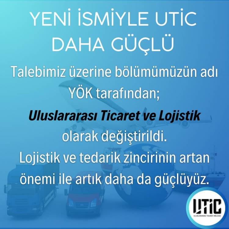 Yeni ismiyle UTİC daha güçlü...