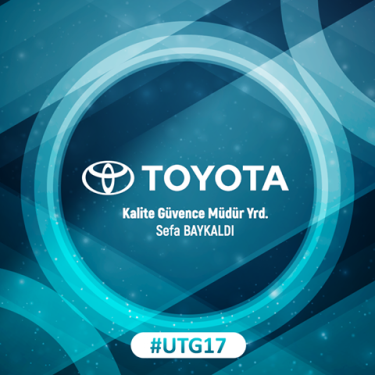 Toyota Türkiye Kalite Güvence Müdür Yrd.Sefa BAYKALDI